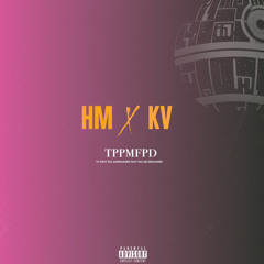 TPPMFPD x KV( mix by Gaël)