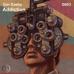 Gav Easby - Addication [Galvanised]