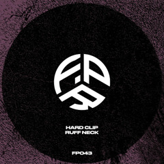 HARD CLIP -  RUFF NECK (ORIGINAL MIX) // OUT APRIL 03