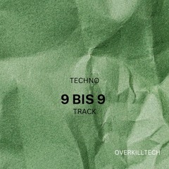 9 bis 9 - deep techno mix
