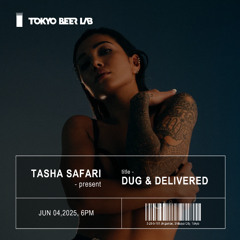 Tasha Safari present dug & delivered