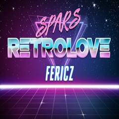 Spars X Fericz - RetroLove