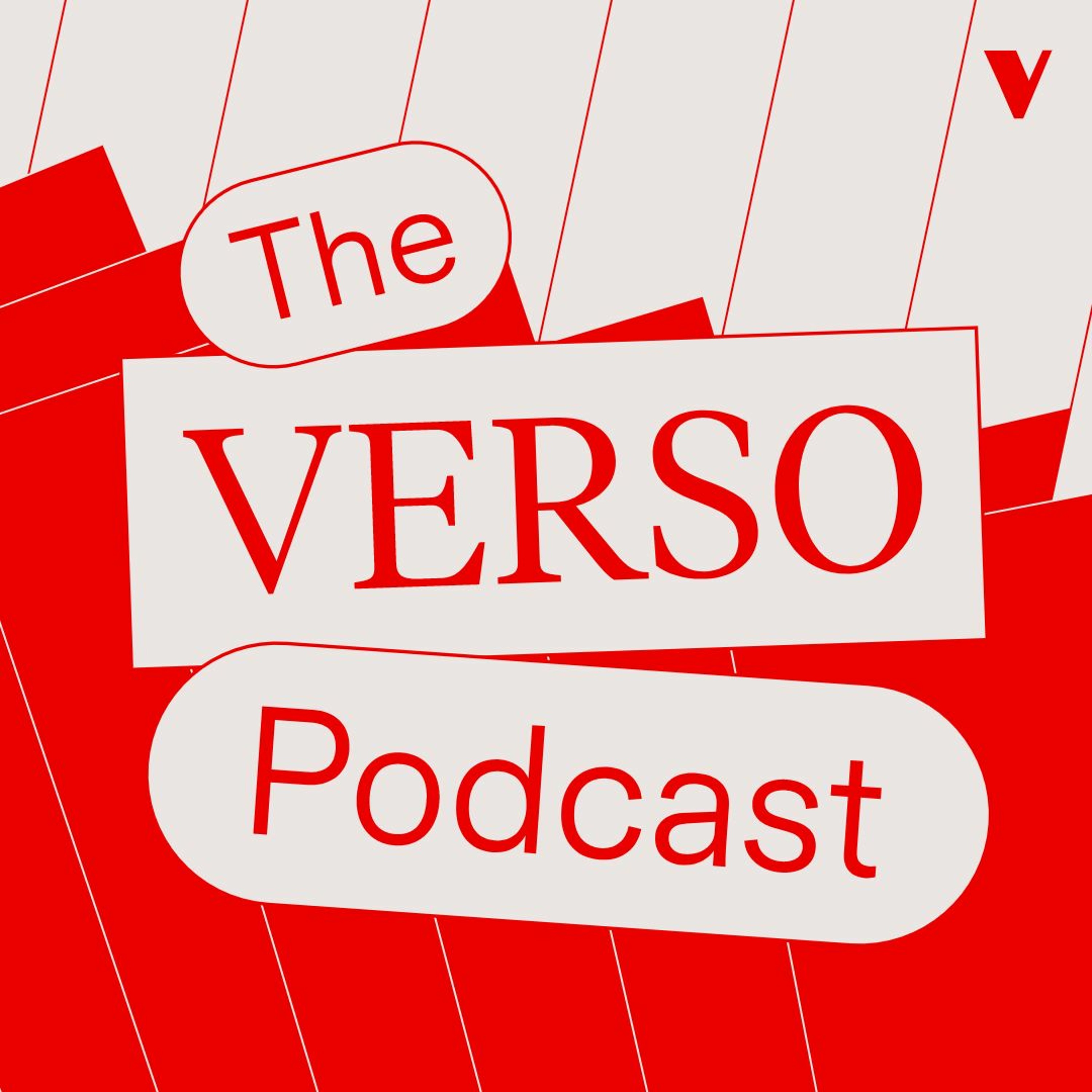 The Verso Podcast