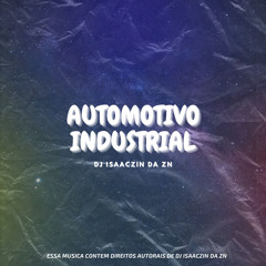 AUTOMOTIVO INDUSTRIAL - SE TU QUER TU VAI TOMAR