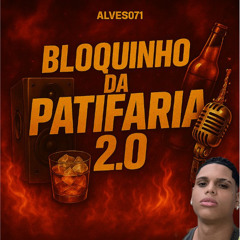 BLOQUINHO DA PATIFARIA 2.0
