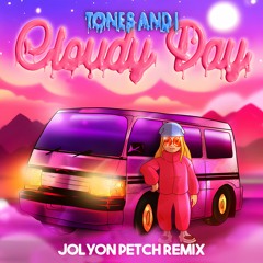 Tones & I - Cloudy Day (Jolyon Petch Remix) FREE D/L [Filtered for Copyright]