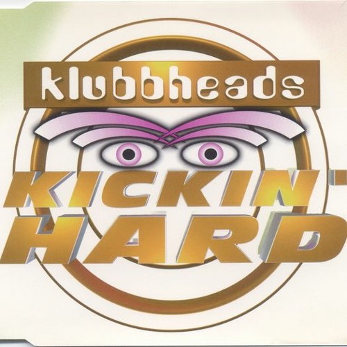 Klubbheads - Kickin' Hard (RKM333'S Organ Edit)