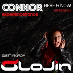 Connor - Here & Now Ep 04 (Glojin Guestmix)