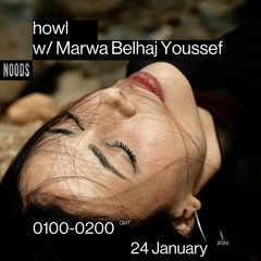 Noods Radio show w/ Marwa Belhaj Youssef | 24th January 2024