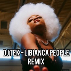 DJ TEK - LIBIANCA PEOPLE REMIX