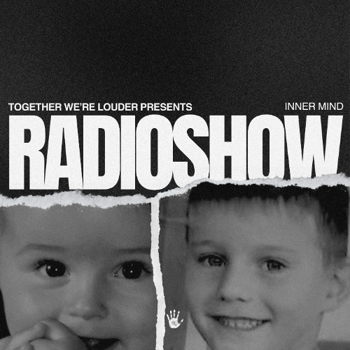 Radio Mindtree Stream RADIOSHOW - INNER MIND by TOGETHER WE'RE LOUDER | Listen online ...