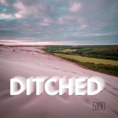 Ditched
