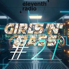 N.Y.X. - GIRLS'N'BASS LIVE eleventhradio # 21