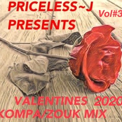 VOL #3 PRICELESS-J PRESENTS VALENTINES 2020 KOMPA/ZOUK MIX