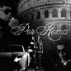 Por Roma (feat. Bayriton)