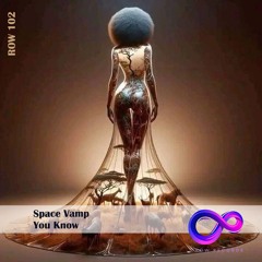 Space  Vamp - You Know [ ROW0102 Extended Mix ]