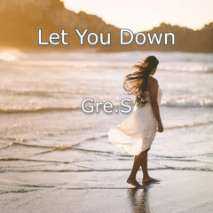 Let You Down