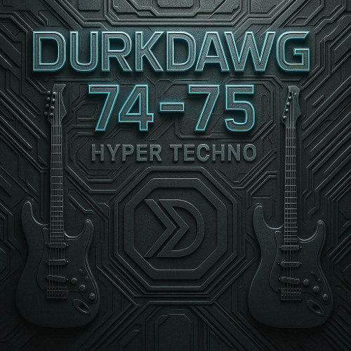 DURKDAWG - 74-75 (HYPER TECHNO)