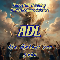 ADL - Ile Satani yoo ṣubu   Yoruba