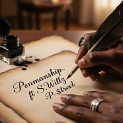 Penmanship feat S. Willz (prod. 2YNGLIDE)