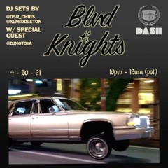 Blvd Knights Episode 27 w/ special guest DJ Notoya