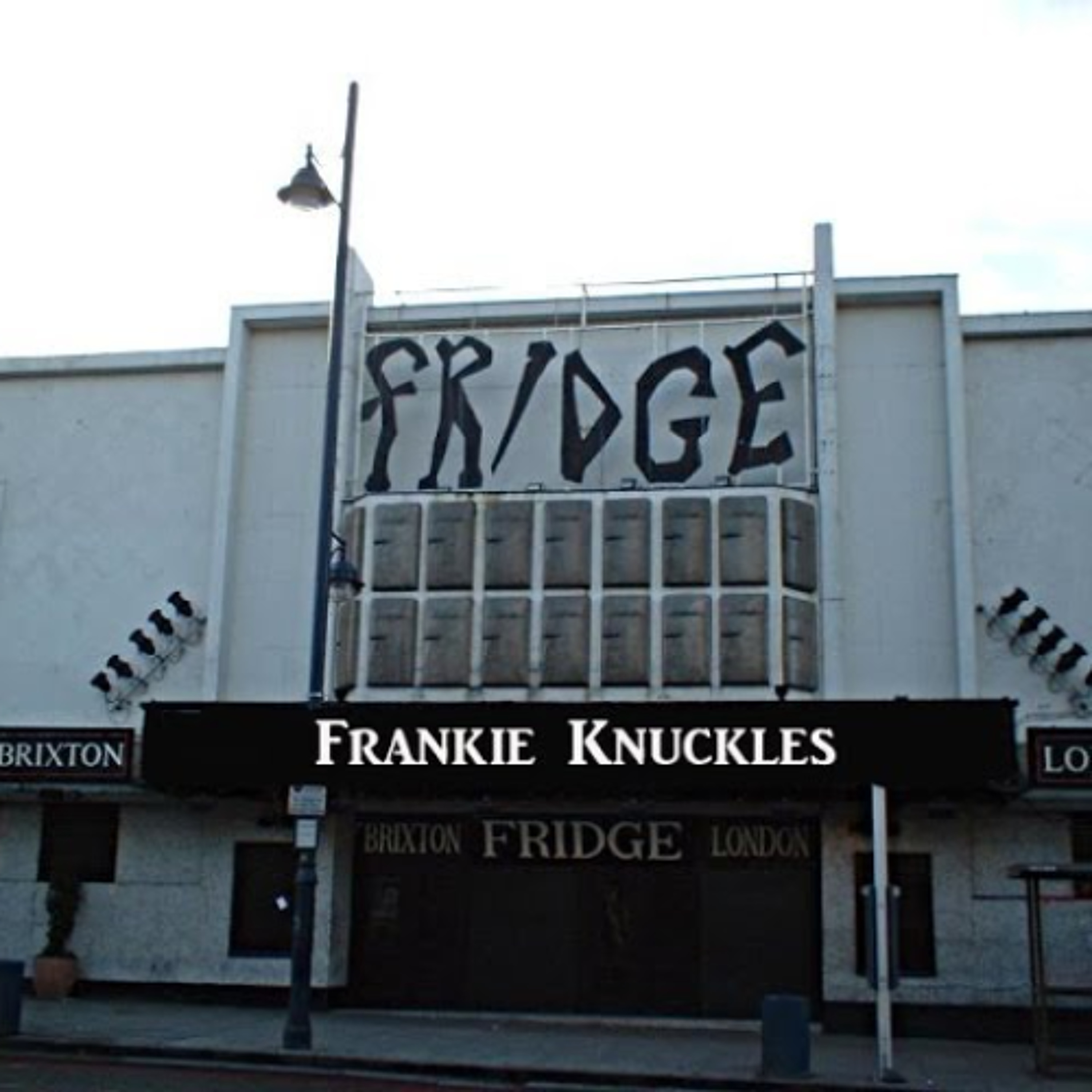 Frankie Knuckles - The Fridge Brixton (1993) episode artwork