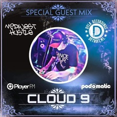 DJ Cloud 9 - Midwest Hustle Guest Mix