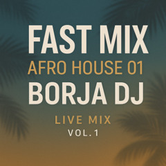 AfroHouse Fast mix Julio
