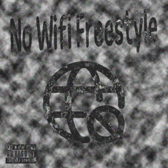 No Wifi Freestyle (Dimedrol)