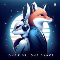 One kiss, one dance