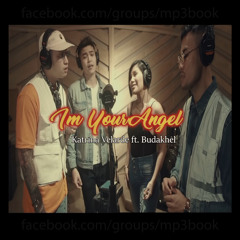 I'm Your Angel (feat. BuDaKhel)
