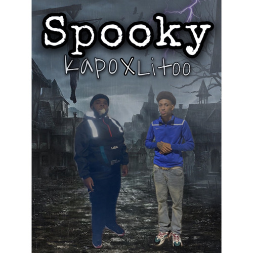 Litoo Ft. Kapo Spooky