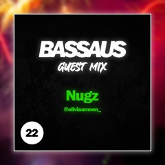 NUGZ - BASSAUS - GUEST MIX EP [22]