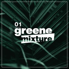 Greene Mixture I