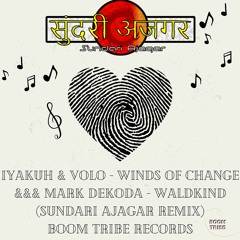 Iyakuh & VOLO - Winds Of Change &&& Mark Dekoda - Waldkind (Sundari Ajagar Rmx.)