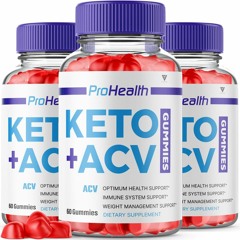 Prohealth Keto ACV Gummies Reviews – Ingredients That Work or Fake Supplement?