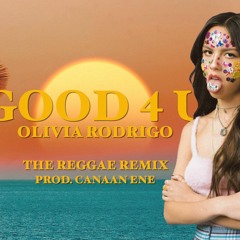 Good 4 U (Olivia Rodrigo) Reggae Remix