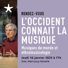 L’Occident connait la musique : Musiques du monde et ethnomusicologie, par Jean-Loup Amselle le 16/01/25