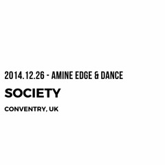2014.12.26 - Amine Edge & DANCE @ Society, Coventry, UK