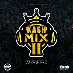 THE KASH MIX II - DJ KASH PRO