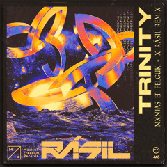 NXNJAS & Felguk - Trinity X RÁSIL