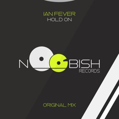 Ian Fever - Hold on (Original Mix)