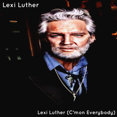 Lexi Luther (C'mon Everybody)