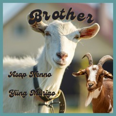 ASAP NENNO & YÜNG MÜRIGO - Brother (2023 TEASER)