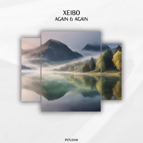 Xeibo - Again & Again [PLTL451W]