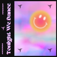 ARCERUM - Tonight We Dance