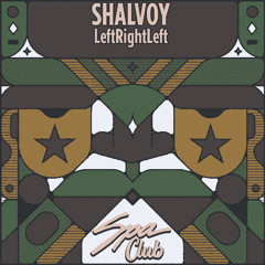 [SPC166] SHALVOY  - LeftRightLeft