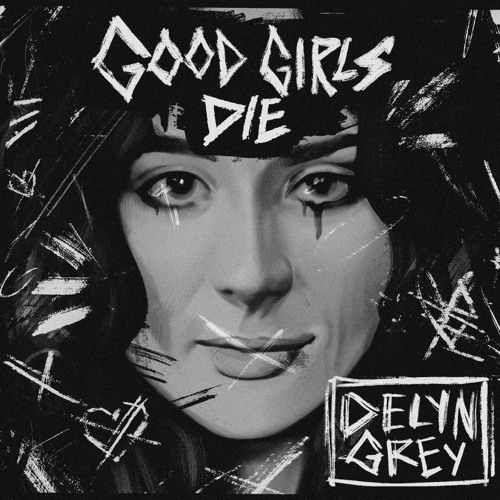 GOOD GIRLS DIE