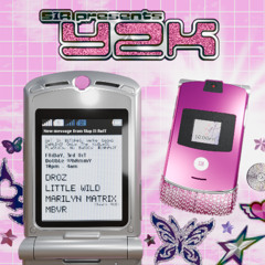 SIR presents Y2K! 💿✨📟 ft. Marilyn Matrix, LittleWild, Droz, MBVR (OCT2k25, Double Whammy!, AKL)