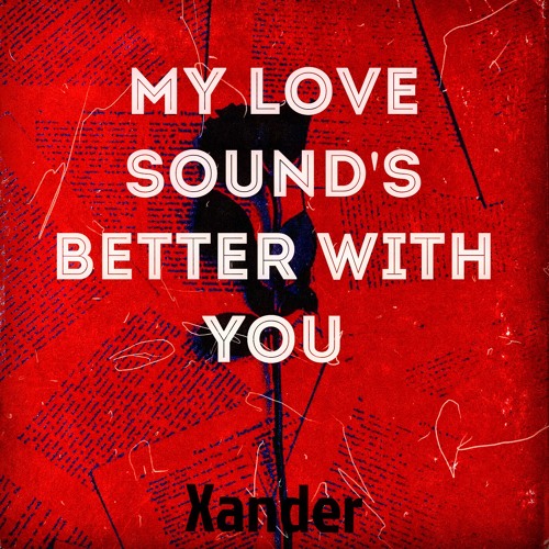 My Love Sounds Better With You